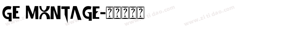 GE Montage字体转换